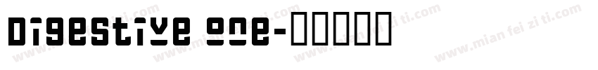 Digestive one字体转换